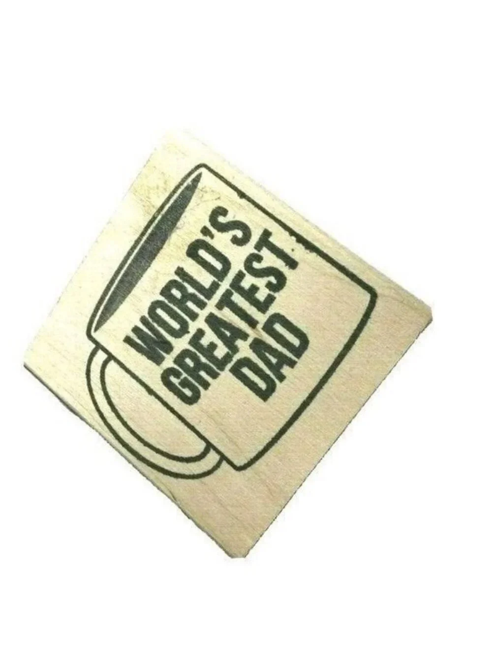 Stamping American Crafts Worlds Greatest Dad Mug Rubber Mounted Wood Stamp Craft